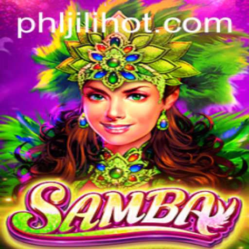 Exploring the Enchanting World of Samba: The Game Revolutionized by JILIHOT
